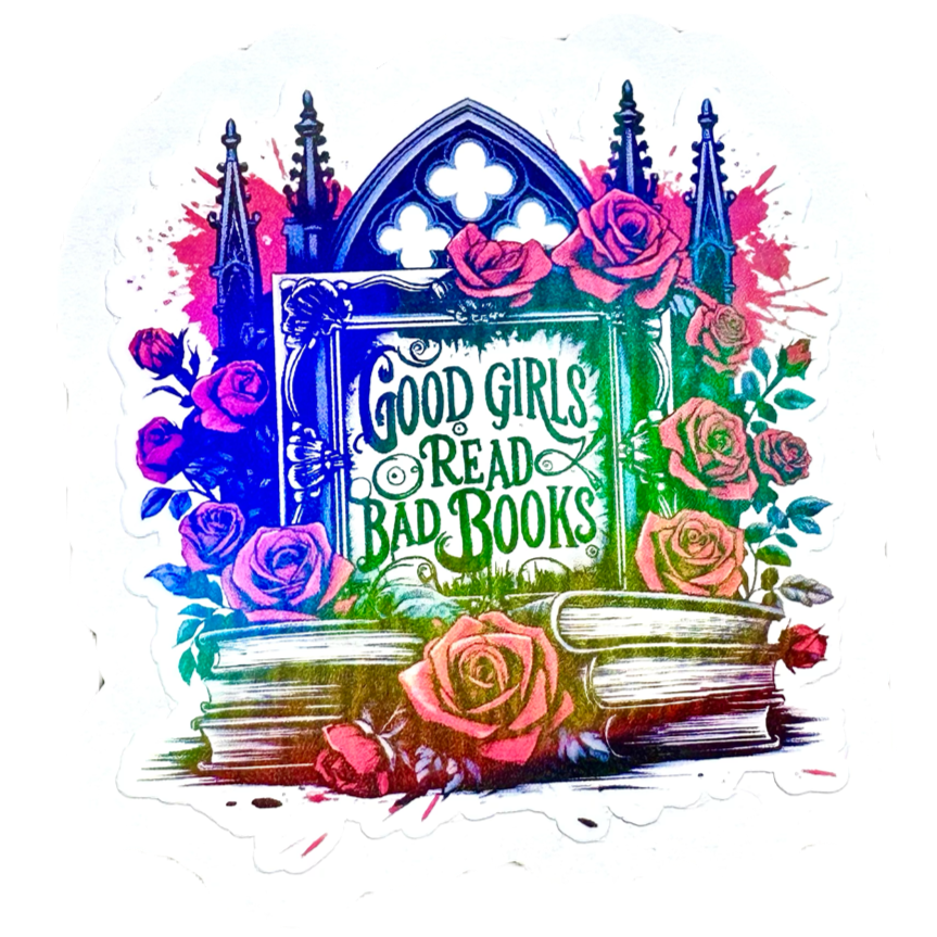 Good Girls Read Bad Books Sticker